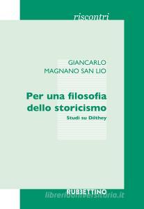 Per una filosofia dello storicismo. Studi su Dilthey.pdf