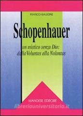 Schopenhauer. Un mistico senza Dio: dalla voluntas alla noluntas.pdf