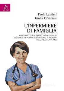 L infermiere di famiglia. Confronto con il Regno Unito e analisi del grado di fiducia di un gruppo di pazienti nella realtà italiana.pdf