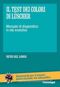 Il test dei colori di Lüscher. Manuale di diagnostica in età evolutiva.pdf