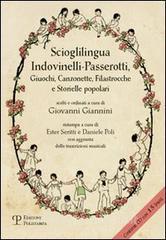 Scioglilingua indovinelli-passerotti. Giuochi, canzonette, filastrocche e storielle popolari scelti e ordinati a cura di Giovanni Giannini. Con CD Audio.pdf