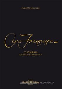 Cara Francesca... Culpturnia biografia di una trasmissione TV.pdf