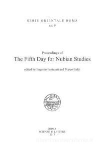 Proceedings of the Fifth Day for Nubian Studies. Ediz. italiana e inglese.pdf