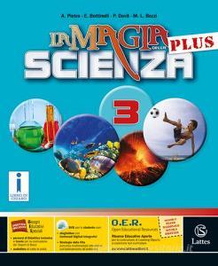 La magia della scienza plus. Per la Scuola media. Con DVD-ROM. Con e-book. Con espansione online vol.3.pdf