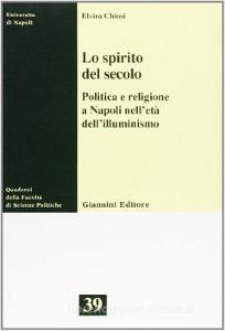 Lo Spirito Del Secolo Politica E Religione A Napoli Nell Et Dell Illuminismo Pdf Golfmidribalnessti1