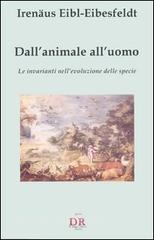 Dallanimale alluomo. Le invarianti nellevoluzione delle specie.pdf