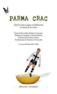 Parma Crac. DallEuropa league al fallimento in meno di un anno.pdf