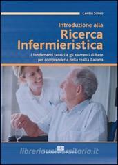 Introduzione alla ricerca infermieristica. I fondamenti teorici e gli elementi di base per comprenderla nella realtà italiana.pdf