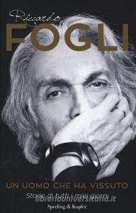 Un uomo che ha vissuto. Storie di tutti i miei giorni.pdf