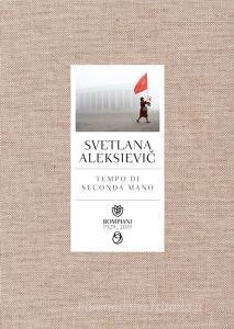 Tempo di seconda mano. La vita in Russia dopo il crollo del comunismo.pdf