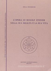 L opera di Rudolf Steiner nella sua realtà e la sua vita.pdf