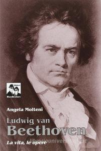 Ludwig Van Beethoven. La vita, le opere.pdf