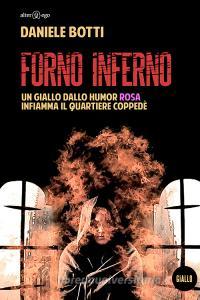 Forno Inferno. Un giallo dallo humor rosa infiamma il quartiere Coppedè.pdf