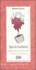Spiriti bollenti. Ritratti terrestri di 21 chef «stellari».pdf