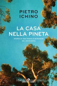 La casa nella pineta. Storia di una famiglia borghese del Novecento.pdf