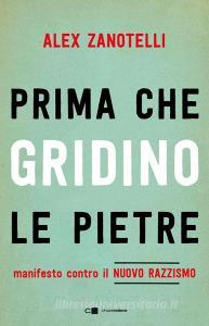 Prima che gridino le pietre. Manifesto contro il nuovo razzismo.pdf