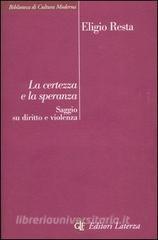La certezza e la speranza. Saggio su diritto e violenza.pdf