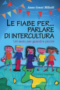 Le fiabe per... parlare di intercultura. Un aiuto per grandi e piccini.pdf