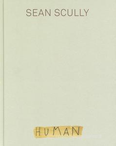 Sean Scully. Human. Ediz. a colori.pdf