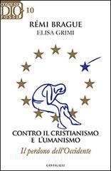 Contro il cristianismo e lumanismo. Il perdono dellOccidente.pdf