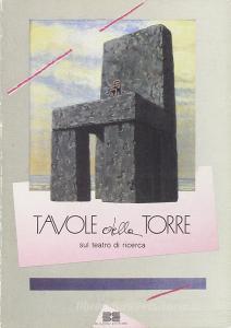 Tavole della torre. Sul teatro di ricerca.pdf
