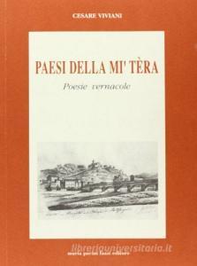 Paesi Della Mi Tera Poesie Vernacole Viviani Cesare Pacini Fazzi Trama Libro Libreria Universitaria