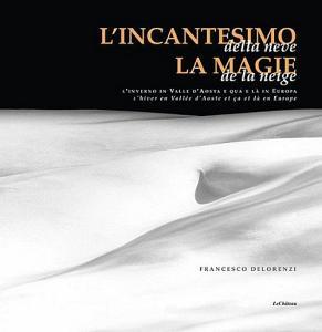 L incantesimo della neve. Ediz. italiana e francese.pdf