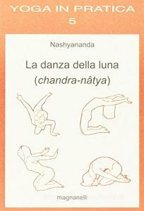 La danza della luna. Chandra-natya.pdf