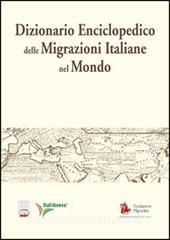 Dizionario enciclopedico delle migrazioni italiane nel mondo.pdf