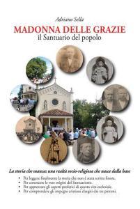 Madonna delle Grazie. Il Santuario del popolo.pdf