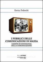 I pubblici della comunicazione di massa. Lezioni di sociologia della comunicazione.pdf