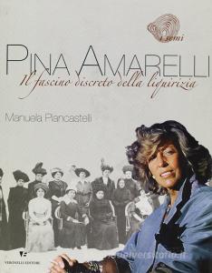 Pina Amarelli. Il fascino discreto della liquirizia.pdf