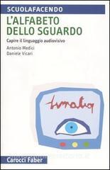 L alfabeto dello sguardo. Capire il linguaggio audiovisivo.pdf