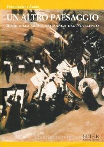 Un altro paesaggio. Studi sulla musica britannica del Novecento.pdf
