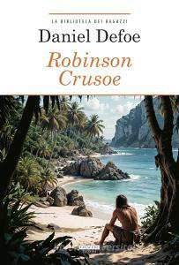 Robinson Crusoe. Ediz. integrale. Con Segnalibro.pdf