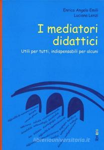 I mediatori didattici. Utili per tutti, indispensabili per alcuni.pdf