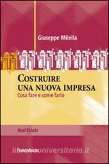 Costruire una nuova impresa. Cosa fare e come farlo.pdf