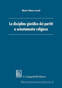 La disciplina giuridica dei partiti a orientamento religioso.pdf