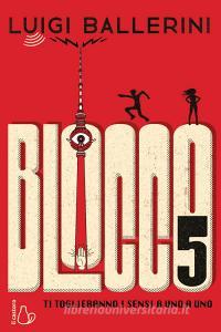 Ebook Blocco 5 di Luigi Ballerini edito da Il Castoro Editrice