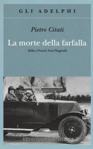 La morte della farfalla. Zelda e Francis Scott Fitzgerald.pdf
