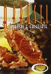 Arrosti, spiedini e grigliate.pdf