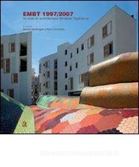 EMBT 1997/2007. 10 anni di architetture Miralles Tagliabue. Catalogo della mostra (Napoli, 14 dicembre 2007-15 gennaio 2008).pdf