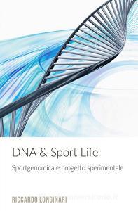 DNA & Sport Life. Sportgenomica e progetto sperimentale.pdf