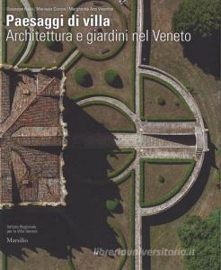Paesaggi di villa. Architettura e giardini nel Veneto. Ediz. illustrata.pdf