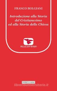 Introduzione alla storia del Cristianesimo ed alla storia della Chiesa.pdf
