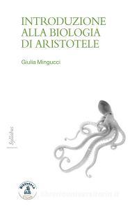 Ebook Introduzione alla biologia di Aristotele di Giulia Mingucci edito da Biblioteca Clueb