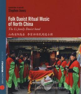 Folk Daoist ritual music of North Cina. The Li family Daoist band. Ediz. italiana e inglese. Con CD Audio.pdf