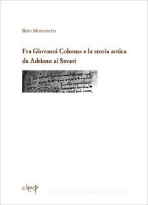 Fra Giovanni Colonna e la storia antica da Adriano ai Severi.pdf