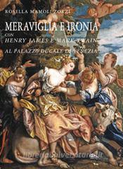 Meraviglia e ironia con Henry James e Mark Twain al palazzo ducale di Venezia.pdf