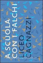 A scuola con i falchi. Liceo Cagnazzi, Altamura.pdf